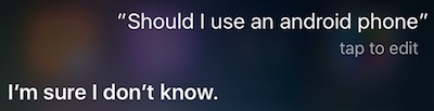 Siri About Android