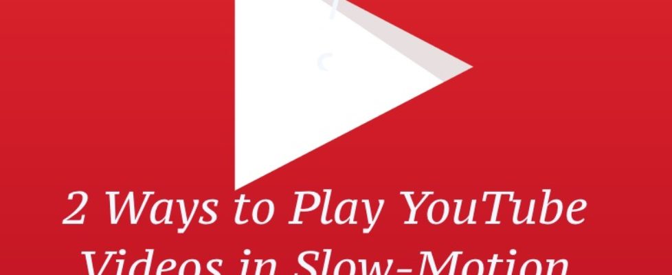 YouTube Videos slow or fast motion trick