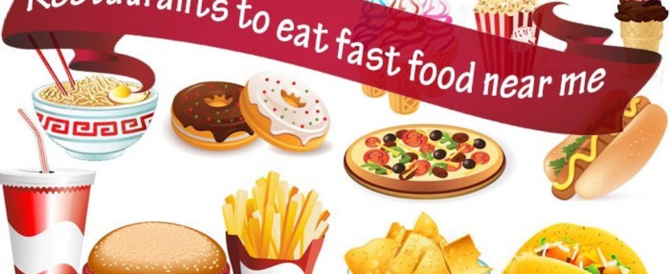 restaurants-to-eat-fast-food-near-me-place