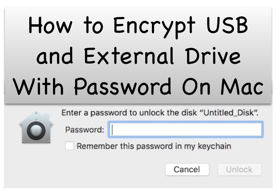 Encrypt USB and External Drive on Mac