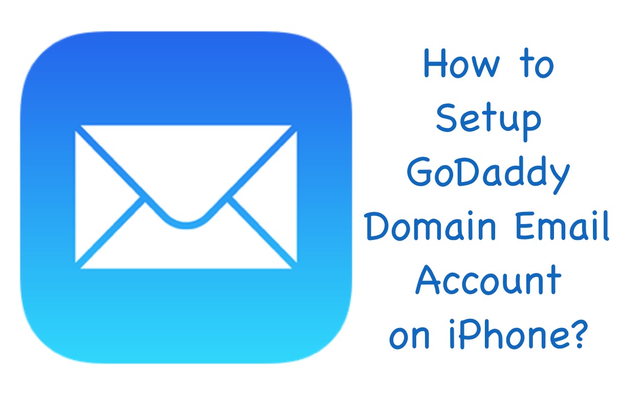 Set up GoDaddy Email and Log in via iPhone Email App